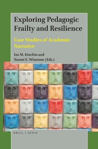 Cover image for Exploring Pedagogic Frailty and Resilience: Case Studies of Academic Narrative