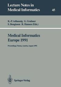 Cover image for Medical Informatics Europe 1991: Proceedings, Vienna, Austria, August 19-22, 1991