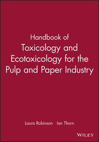 Handbook of Toxicology and Ecotoxicology for the Paper Industry