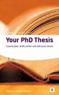 Cover image for Your Phd Thesis:: How to Plan, Draft and Revise Your Thesis