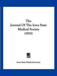 Cover image for The Journal of the Iowa State Medical Society (1915)