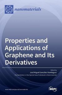 Cover image for Properties and Applications of Graphene and Its Derivatives