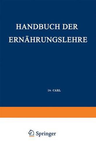 Handbuch der Ernahrungslehre: Allgemeine Diatetik