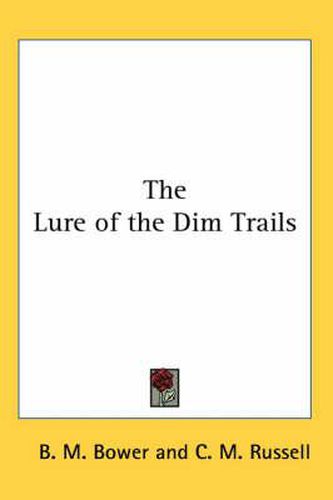 Cover image for The Lure of the Dim Trails