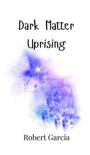 Cover image for Dark Matter Uprising