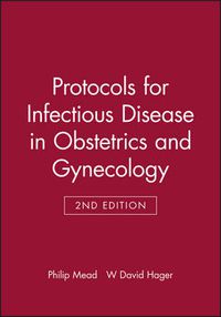 Cover image for Protocols for Infectious Disease in Obstetrics and Gynecology