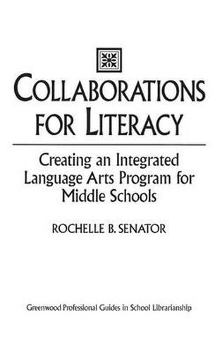 Cover image for Collaborations for Literacy: Creating an Integrated Language Arts Program for Middle Schools