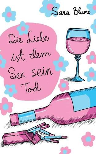 Cover image for Die Liebe ist dem Sex sein Tod