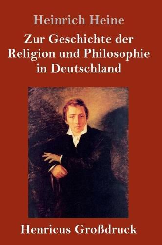 Cover image for Zur Geschichte der Religion und Philosophie in Deutschland (Grossdruck)