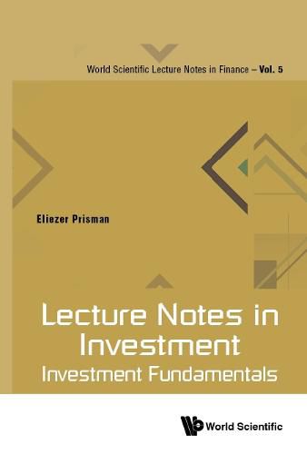 Cover image for Lecture Notes In Investment: Investment Fundamentals