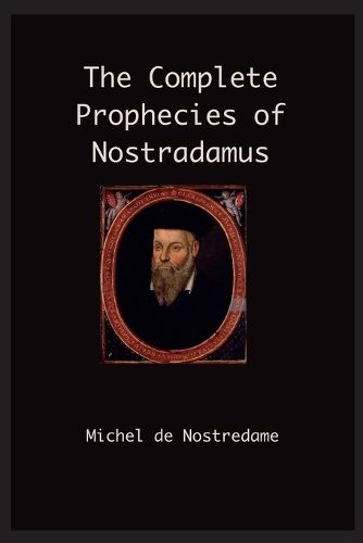 Cover image for The Complete Prophecies of Nostradamus