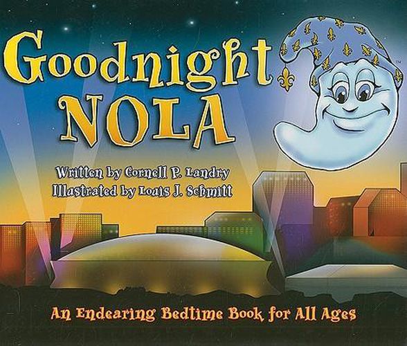 Cover image for Goodnight Nola: An Endearing Bedtime Book for All Ages