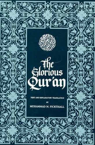 Cover image for The Glorious Qur'an: With Explanatory Text