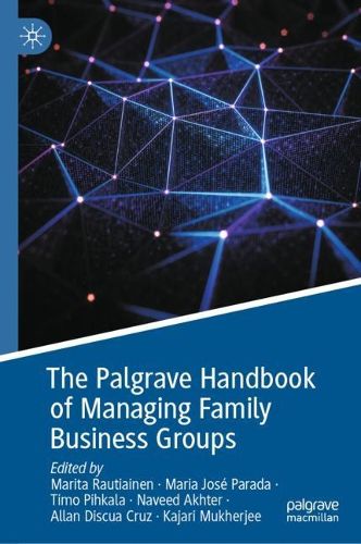 Cover image for The Palgrave Handbook of Managing Family Business Groups
