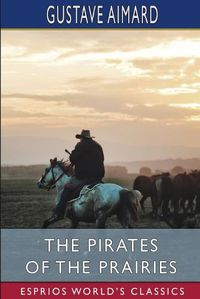 Cover image for The Pirates of the Prairies (Esprios Classics)