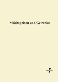 Cover image for Milchspeisen und Getranke