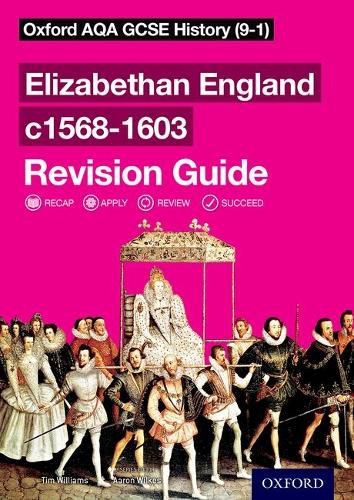 Cover image for Oxford AQA GCSE History: Elizabethan England c1568-1603 Revision Guide
