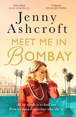 Cover image for Meet Me in Bombay: All he needs is to find her. First, he must remember who she is.