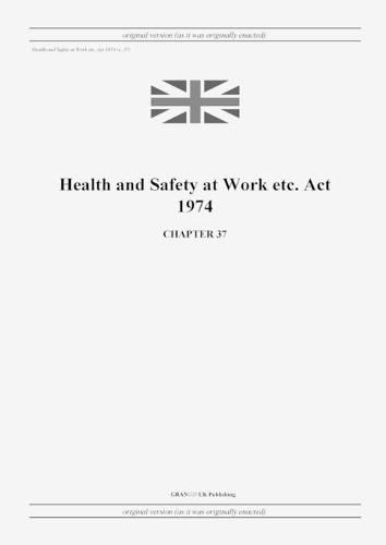 Cover image for Health and Safety at Work etc. Act 1974 (c. 37)