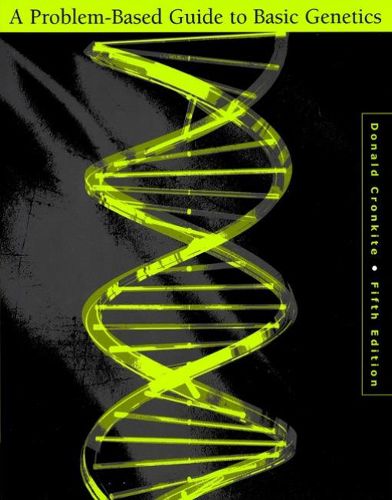 Cover image for A Problem-Based Guide to Basic Genetics