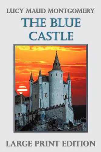 Cover image for The Blue Castle (Large Print)