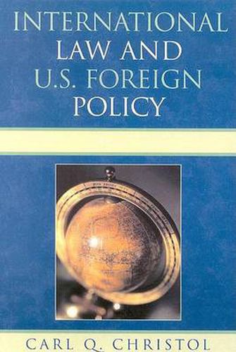 Cover image for International Law and U.S. Foreign Policy