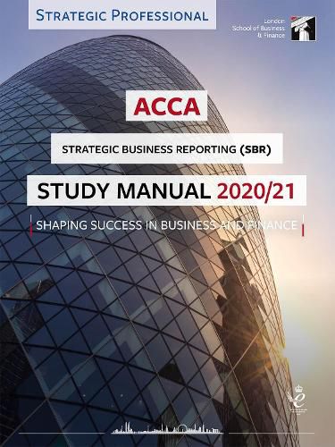 Cover image for ACCA Strategic Business Reporting Study Manual 2020-21