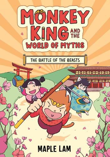 Cover image for Monkey King and the World of Myths: The Battle of the Beasts