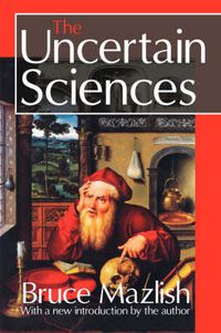 Cover image for The Uncertain Sciences