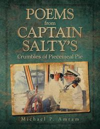 Cover image for Poems from Captain Salty's: Crumbles of Piecemeal Pie