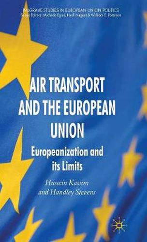 Air Transport and the European Union: Europeanization and its Limits