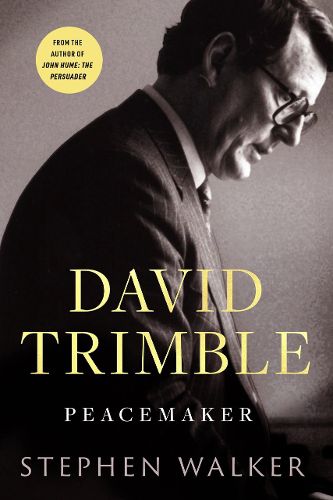 Cover image for David Trimble: Peacemaker