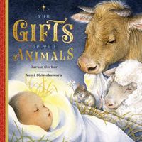 Cover image for The Gifts of the Animals: A Christmas Tale
