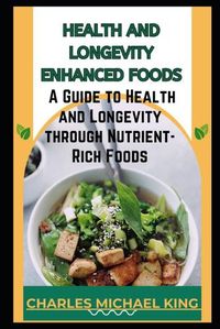 Cover image for Health and Longevity Enhanced Foods