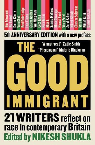 The Good Immigrant: 21 writers reflect on race in contemporary Britain