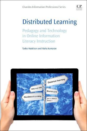 Cover image for Distributed Learning: Pedagogy and Technology in Online Information Literacy Instruction