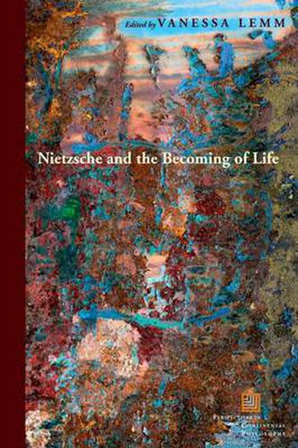 Cover image for Nietzsche and the Becoming of Life