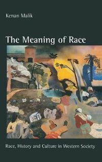 Cover image for The Meaning of Race: Race, History and Culture in Western Society