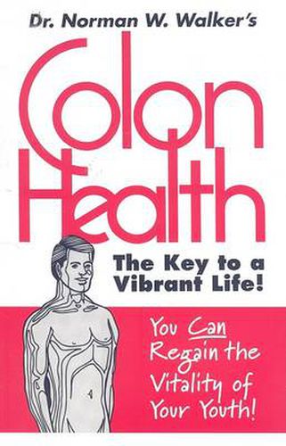 Cover image for Colon Health: The Key to a Vibrant Life