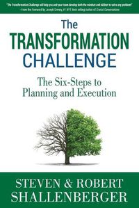 Cover image for The Transformation Challenge: The Six Steps to Planning and Execution