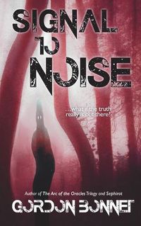 Cover image for Signal to Noise (A Novel)