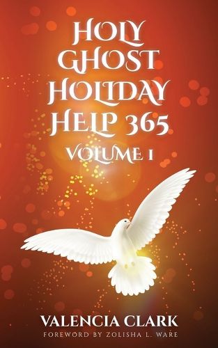 Cover image for Holy Ghost Holiday Help 365 Volume 1