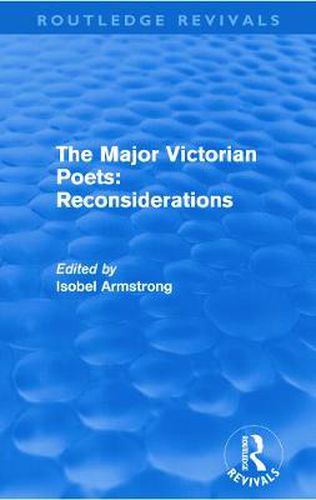 Cover image for The Major Victorian Poets: Reconsiderations