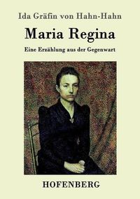 Cover image for Maria Regina: Eine Erzahlung aus der Gegenwart