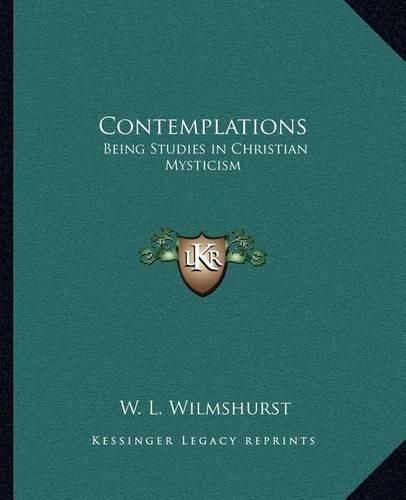 Cover image for Contemplations: Being Studies in Christian Mysticism