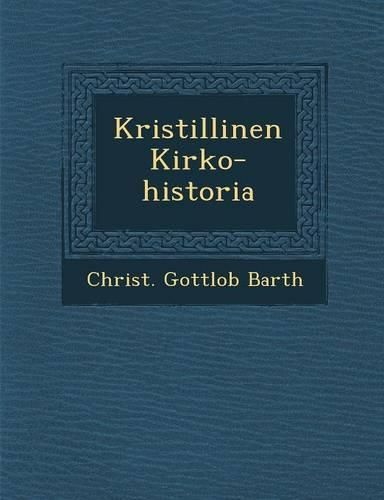 Cover image for Kristillinen Kirko-Historia