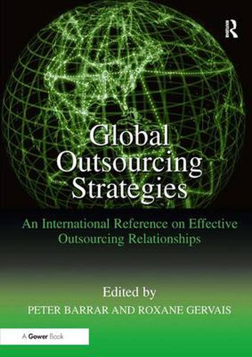 Cover image for Global Outsourcing Strategies: An International Reference on Effective Outsourcing Relationships