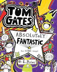 Cover image for Tom Gates Is Absolutely Fantastic (at Some Things)