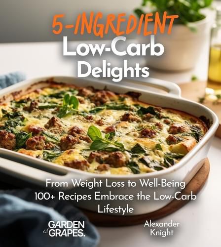 Cover image for 5-Ingredient Low-Carb Delights Cookbook