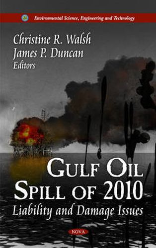 Cover image for Gulf Oil Spill of 2010: Liability & Damage Issues